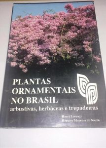 Plantas Ornamentais No Brasil: Arbustivas, Herbaceas E Trepadeiras