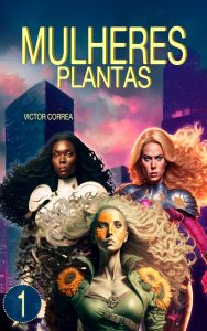 Mulheres Plantas - Volume 1