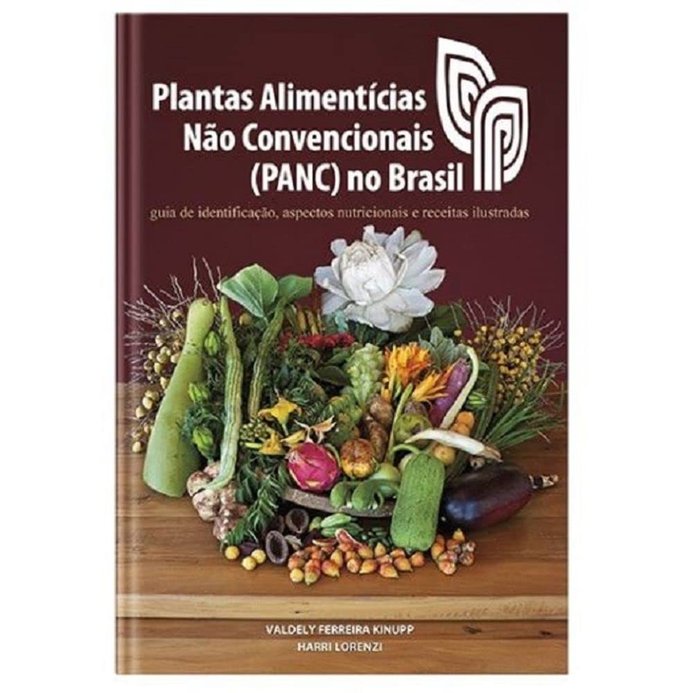 Plantas Alimentícias Não Convencionais (Panc) No Brasil 1 Plantas Alimenticias Nao Convencionais Panc No Brasil