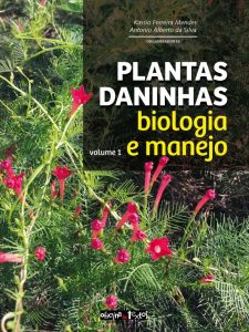 Plantas Daninhas: Biologia e Manejo (Volume 1)