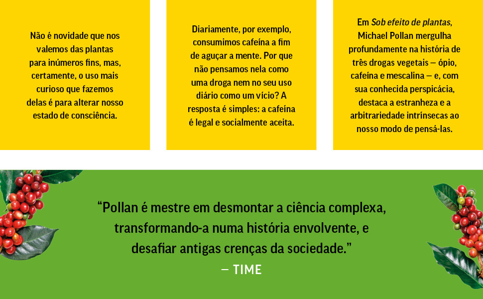Michael Pollan, Como mudar sua mente, Sob efeito de plantas, saúde, psicoativos, Antropologia