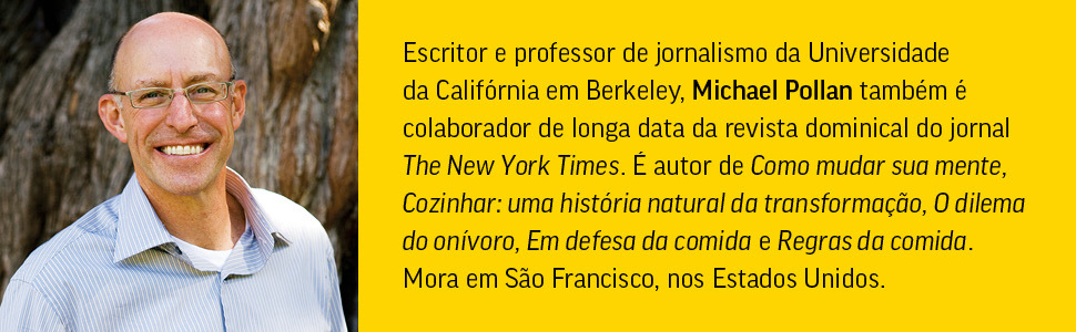 Michael Pollan, Como mudar sua mente, Sob efeito de plantas, psicoativos, saúde 