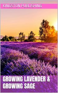 Growing Lavender & Growing Sage (Stunning Indoor Plants) (English Edition)