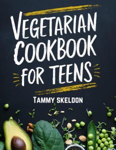 Vegetarian Cookbook for Teens: Healthy and Flavorful Plant-Based Meals Made Simple for Teens (English Edition)