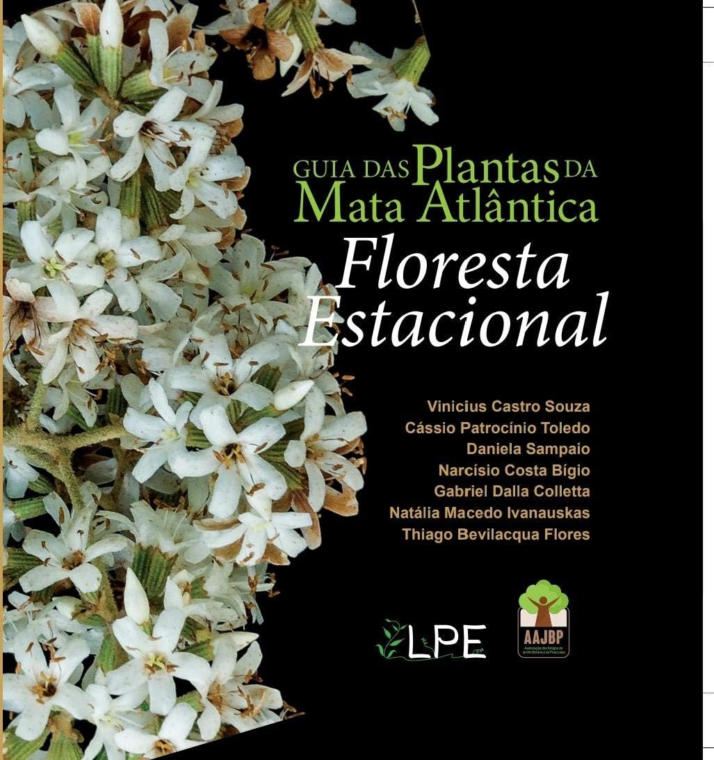 Guia das plantas da Mata Atlântica - Floresta Estacional 1 Guia das plantas da Mata Atlantica Floresta Estacional