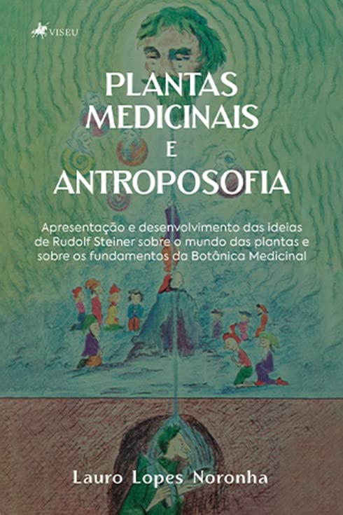 Plantas Medicinais e Antroposofia 1 Plantas Medicinais e Antroposofia