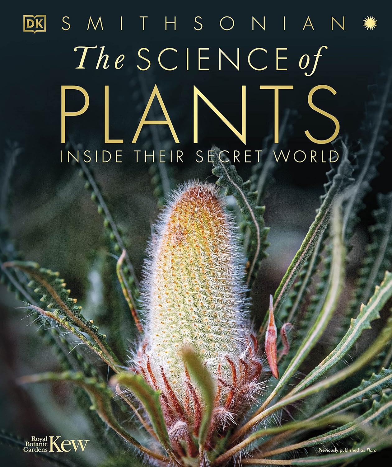 The Science of Plants: Inside Their Secret World 1 The Science of Plants Inside Their Secret World