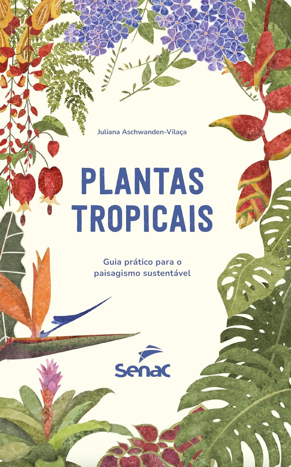 Plantas tropicais:: guia prático para o paisagismo sustentável 1 Plantas tropicais guia pratico para o paisagismo sustentavel